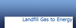 Landfill Gas to Energy