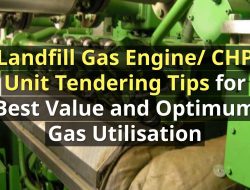 Landfill Gas Engine Tendering Tips for High Landfill Gas Utilisation and Value Image shows this article's title over a landfill gas engine or CHP untit