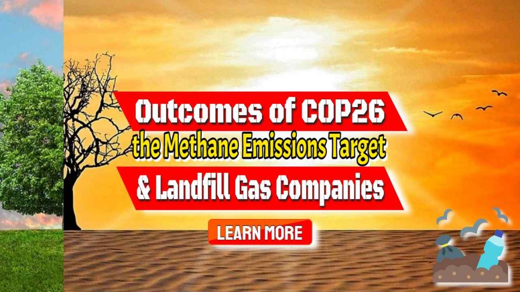 Outcomes Of COP26 Pledges - Methane Emissions Reduction For LFG