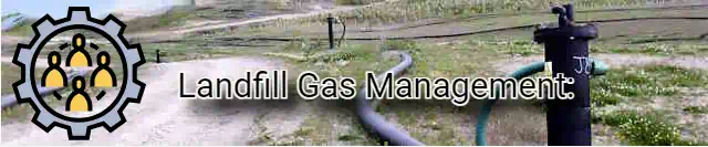 Landfill Gas Management Section Header