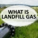 What is Landfill Gas -Article thumbnail-1