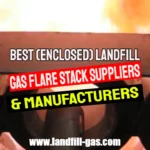 Best Enclosed Landfill Gas Flare Stack Suppliers- Article Featured Image