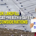 Featured image with text UK Landfill Gas Health & Safety Considerations.